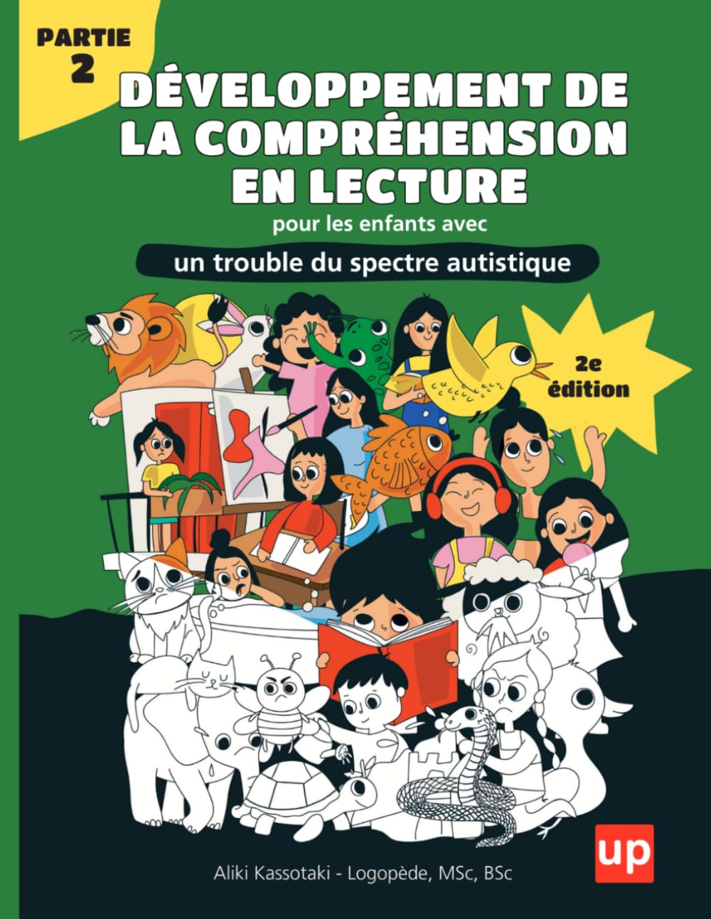Développement de la compréhension en lecture pour les enfants avec un trouble du spectre autistique PARTIE 2: Développez la compréhension en lecture ... d’activités adaptées aux enfants avec TSA