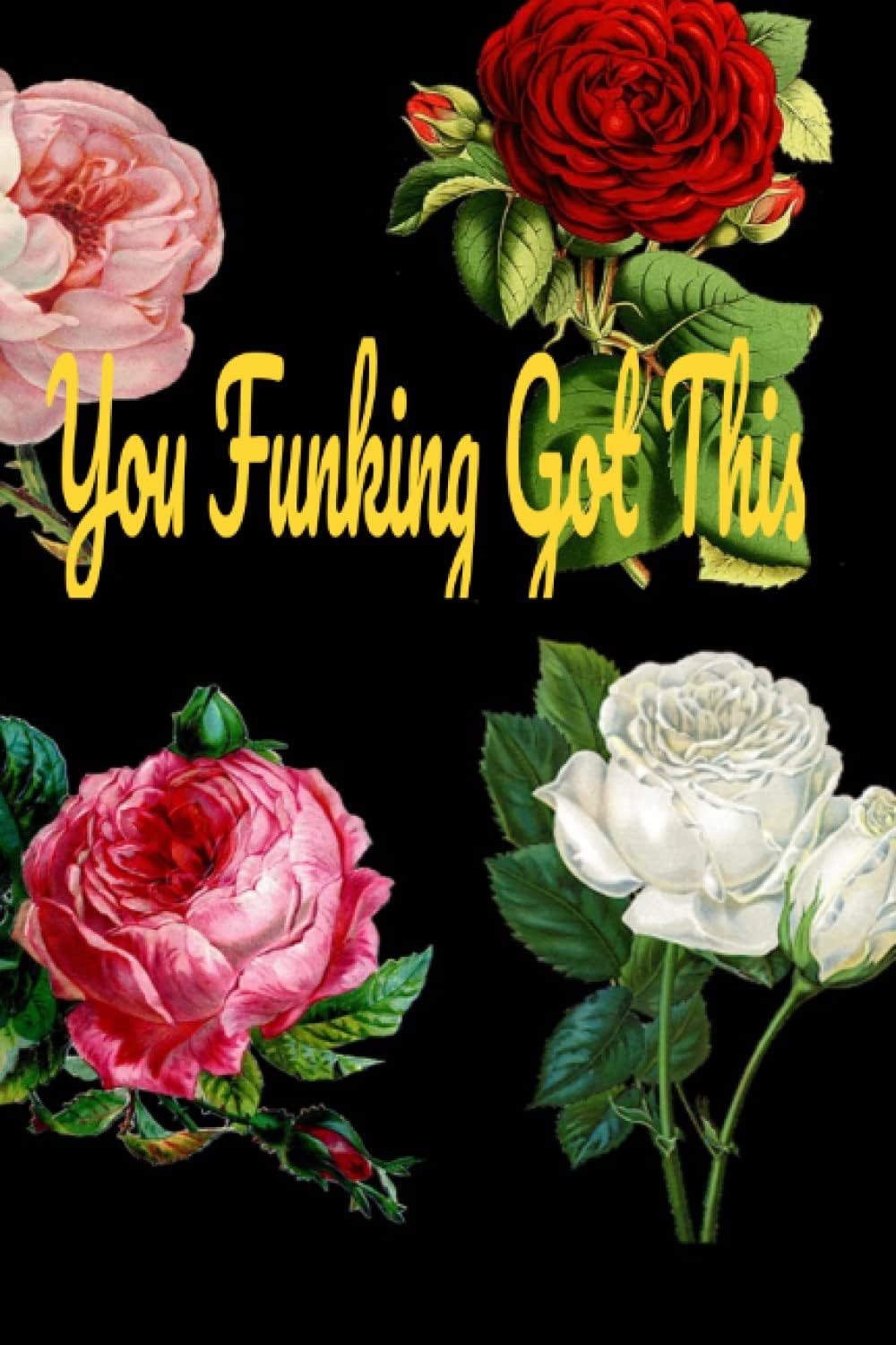 You Funking Got This