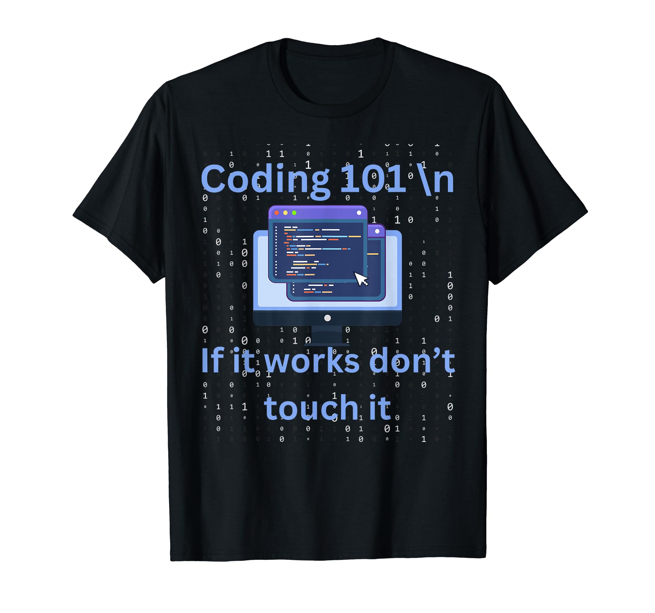 Noether SymCoding 101, if it works don't touch it, funny programming T-Shirt