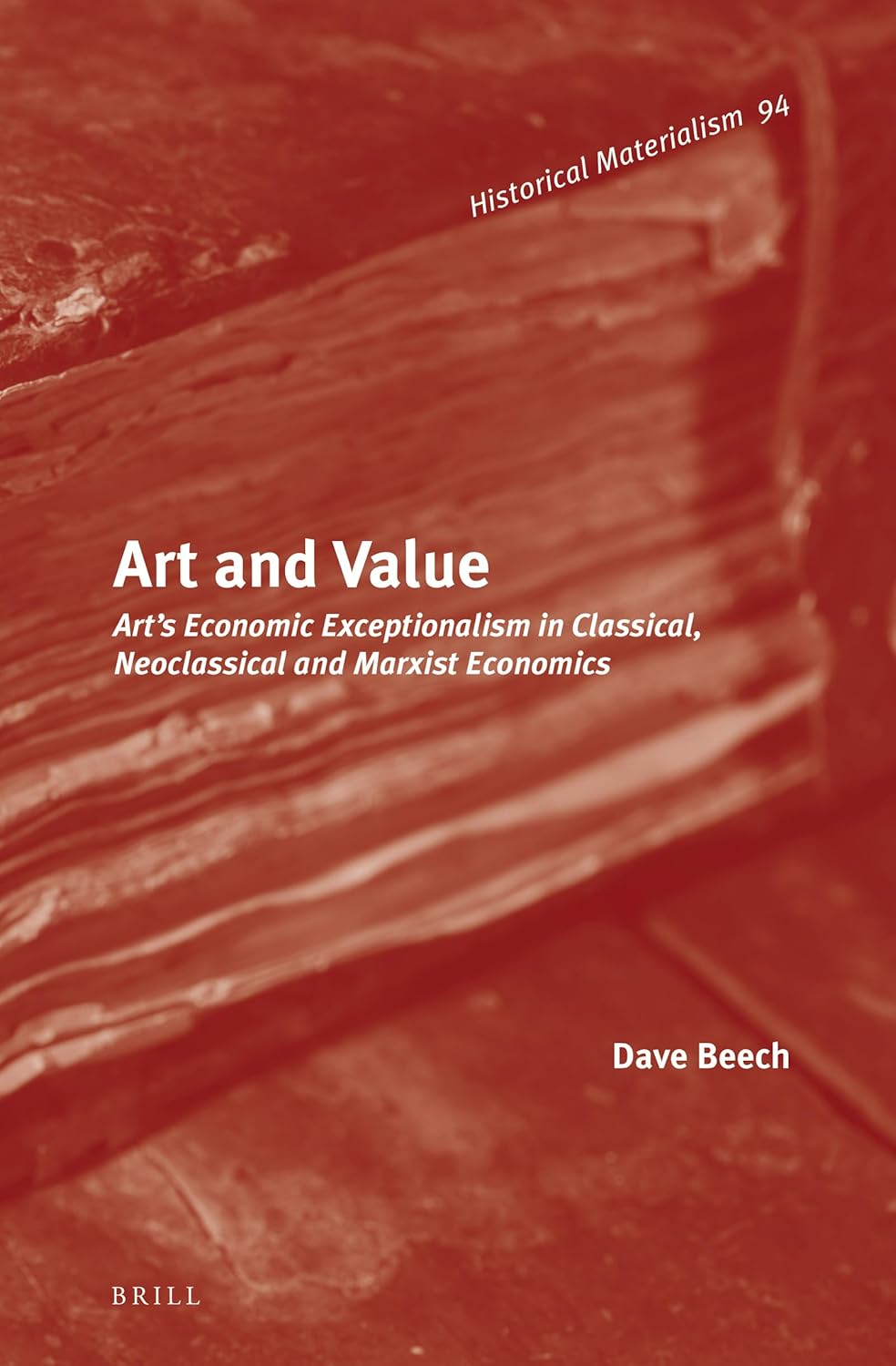 Art and Value Art's Economic Exceptionalism in Classical, Neoclassical
