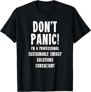 Sustainable Energy Solutions Consultant T-Shirt