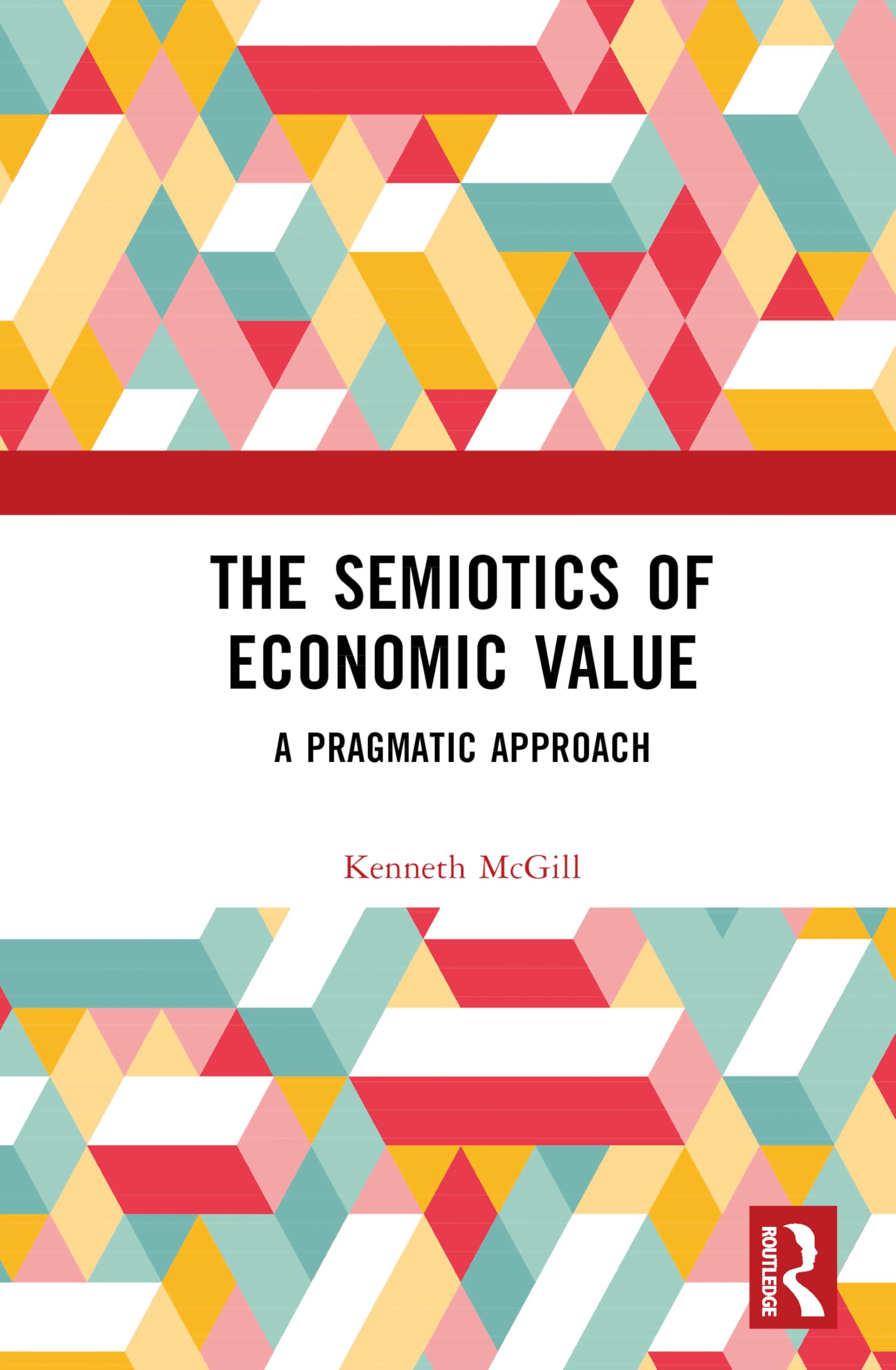 The Semiotics of Economic Value: A Pragmatic Approach