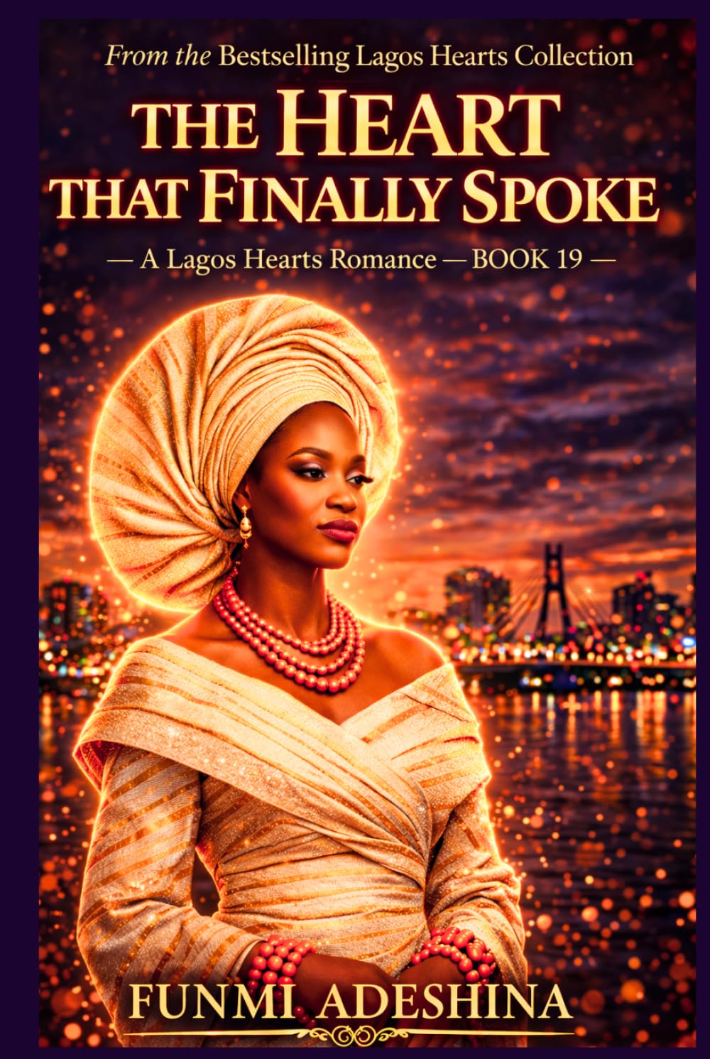 The Heart That Finally Spoke: A Lagos Hearts Romance (The Lagos Hearts Collection)