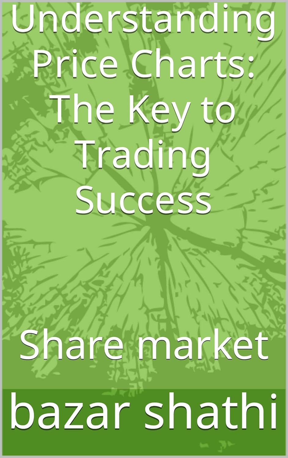 Amazon.com: Understanding Price Charts: The Key to Trading Success