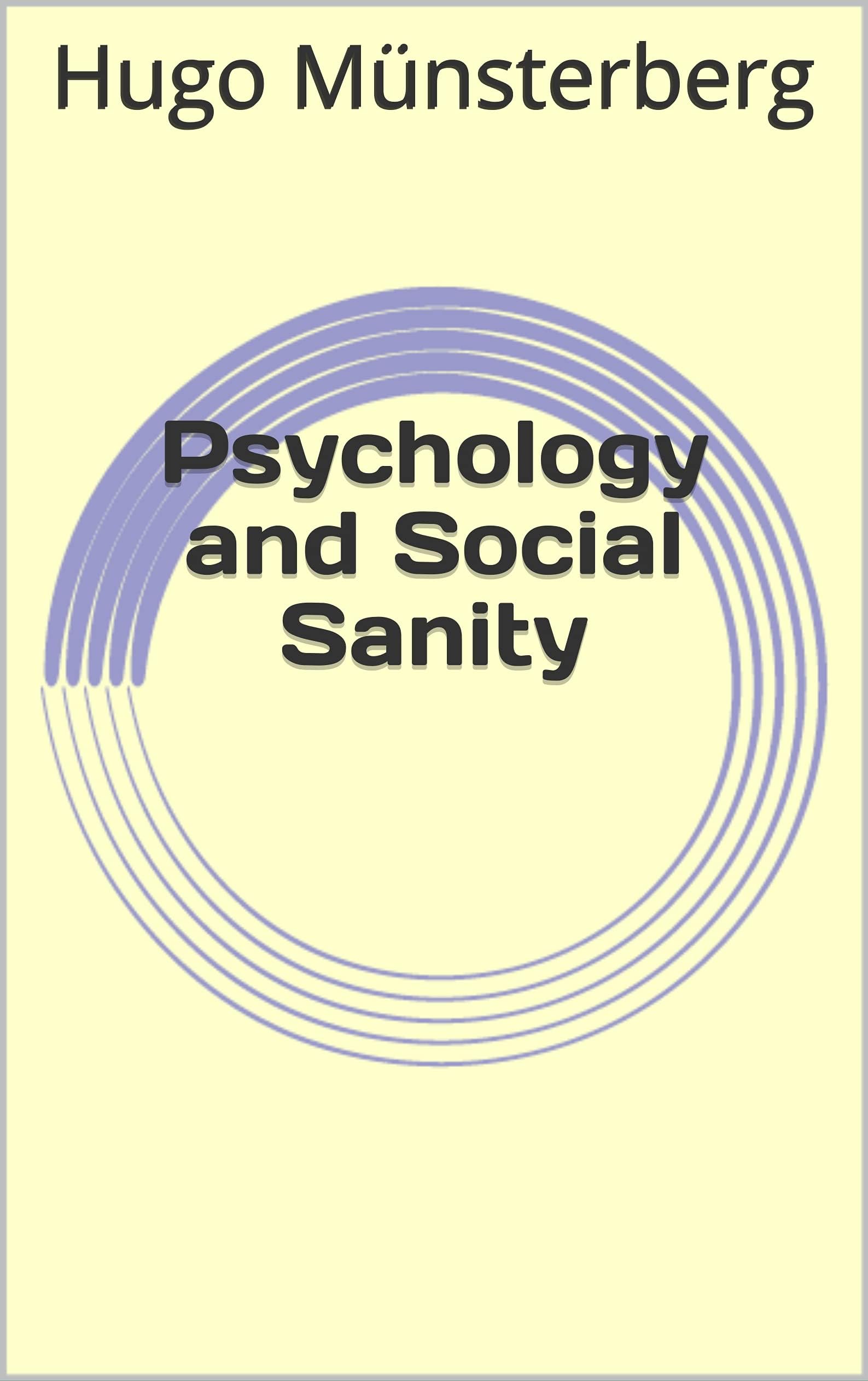 Psychology and Social Sanity