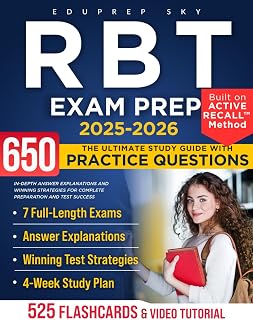 RBT Exam Prep: The Ultimate Study Guide with 525 Practice Questions, In-Depth Answer Explanations, and Winning Strategies for Complete Preparation and Test Success