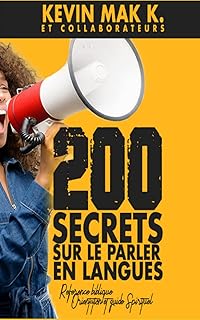 200 Secrets sur le Parler en Langues (French Edition)