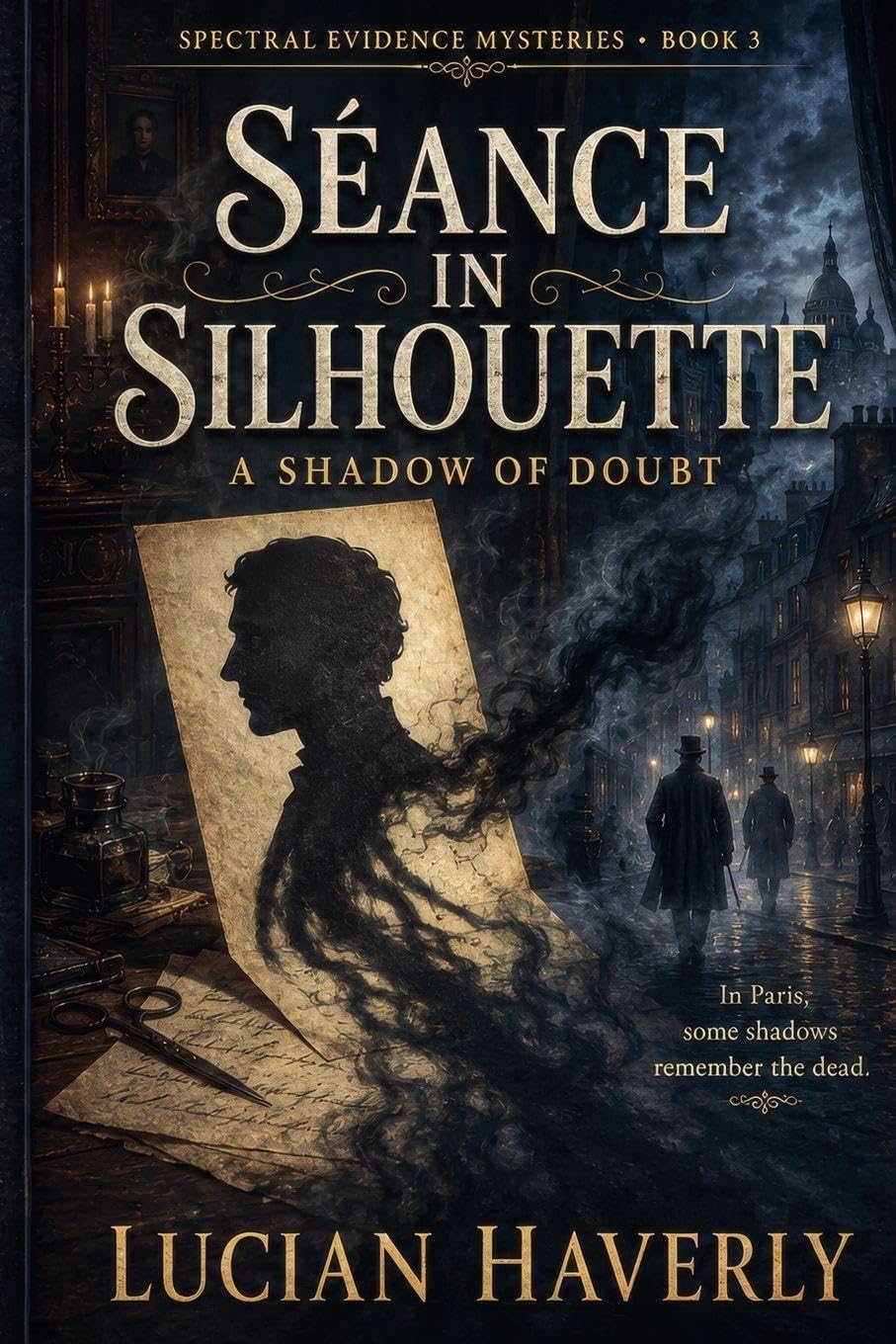 Séance in Silhouette - A Shadow of Doubt: 3 (Spectral Evidence Mysteries)