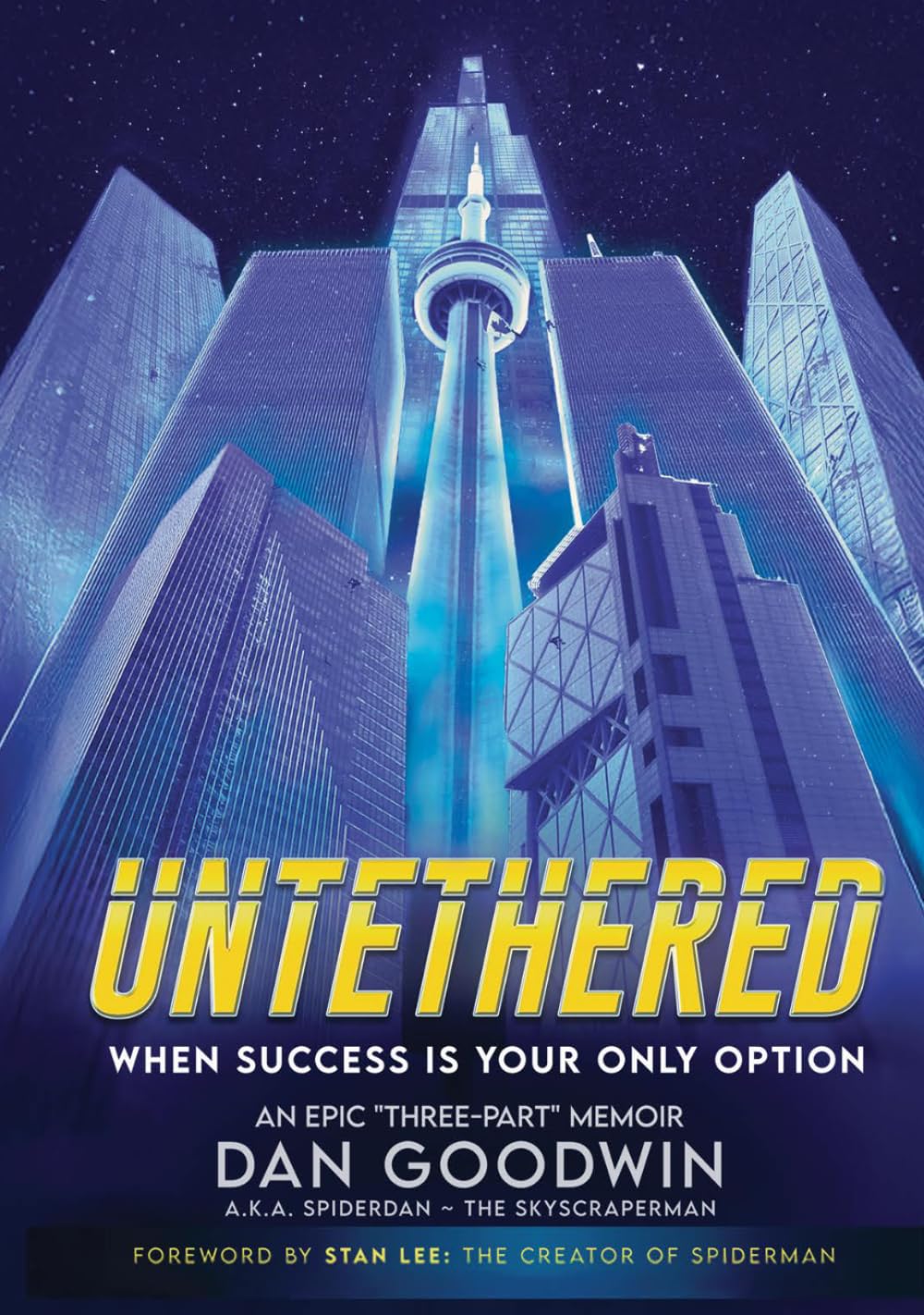 UNTETHERED: WHEN SUCCESS IS YOUR ONLY OPTION