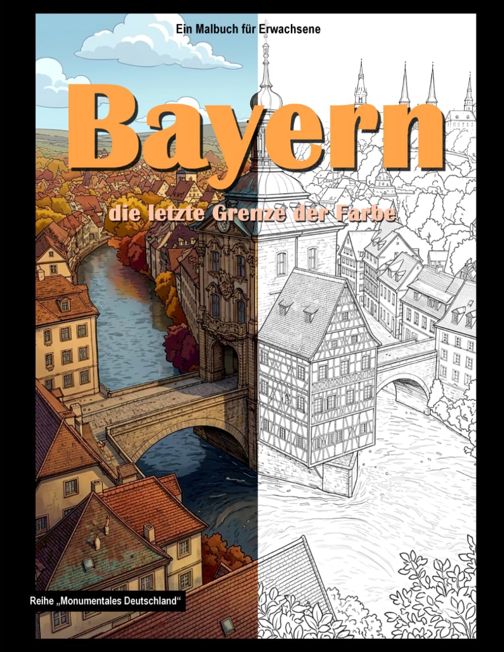 Bayern, die letzte Grenze der Farbe (Monumentales Deutschland)