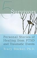 Algopix Similar Product 18 - 5 Survivors Personal Stories of