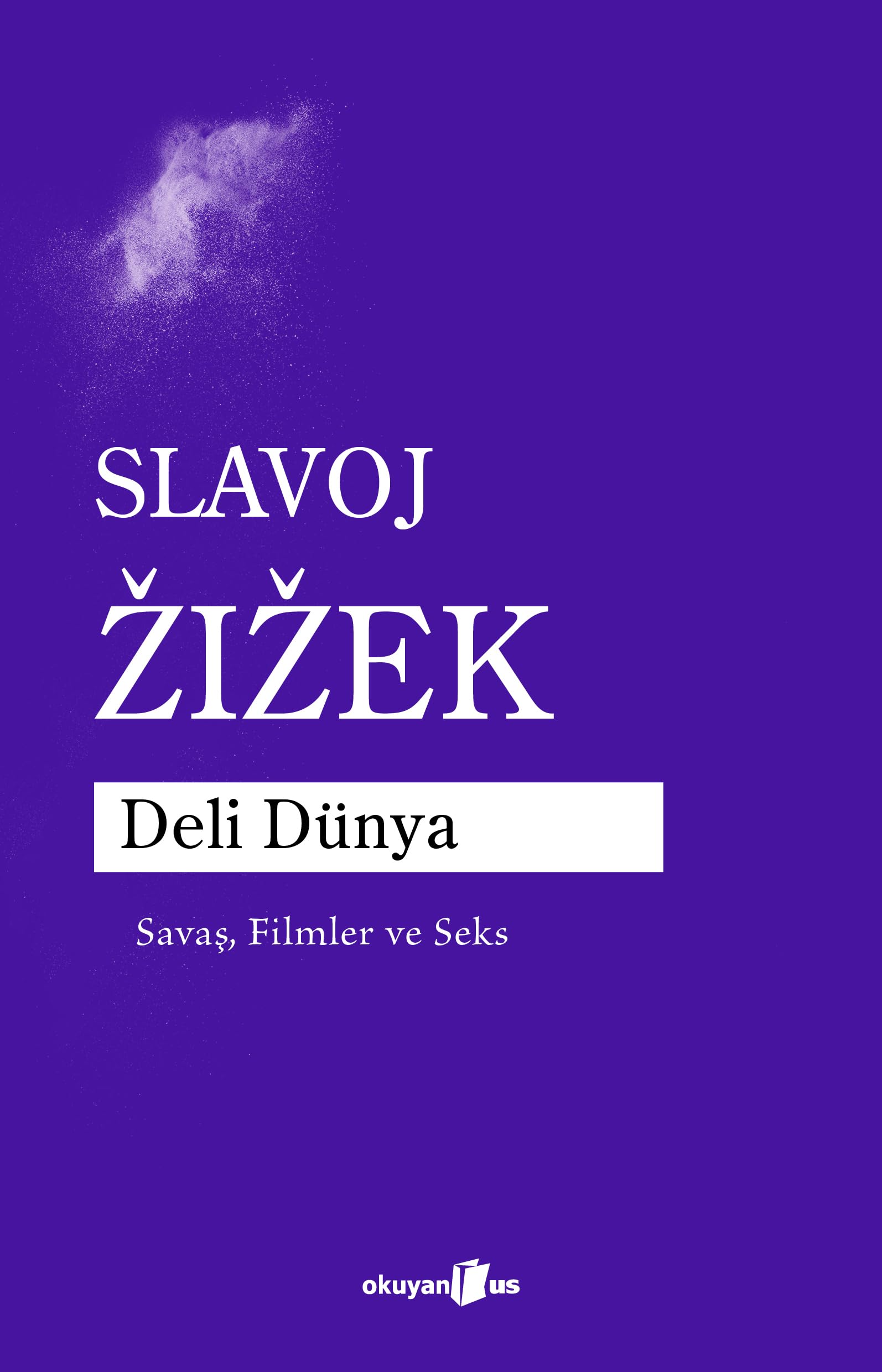 Deli Dünya: Savaş, Filmler ve Seks : Slavoj Zizek, Fırat Çakkalkurt:  Amazon.com.tr: Kitap