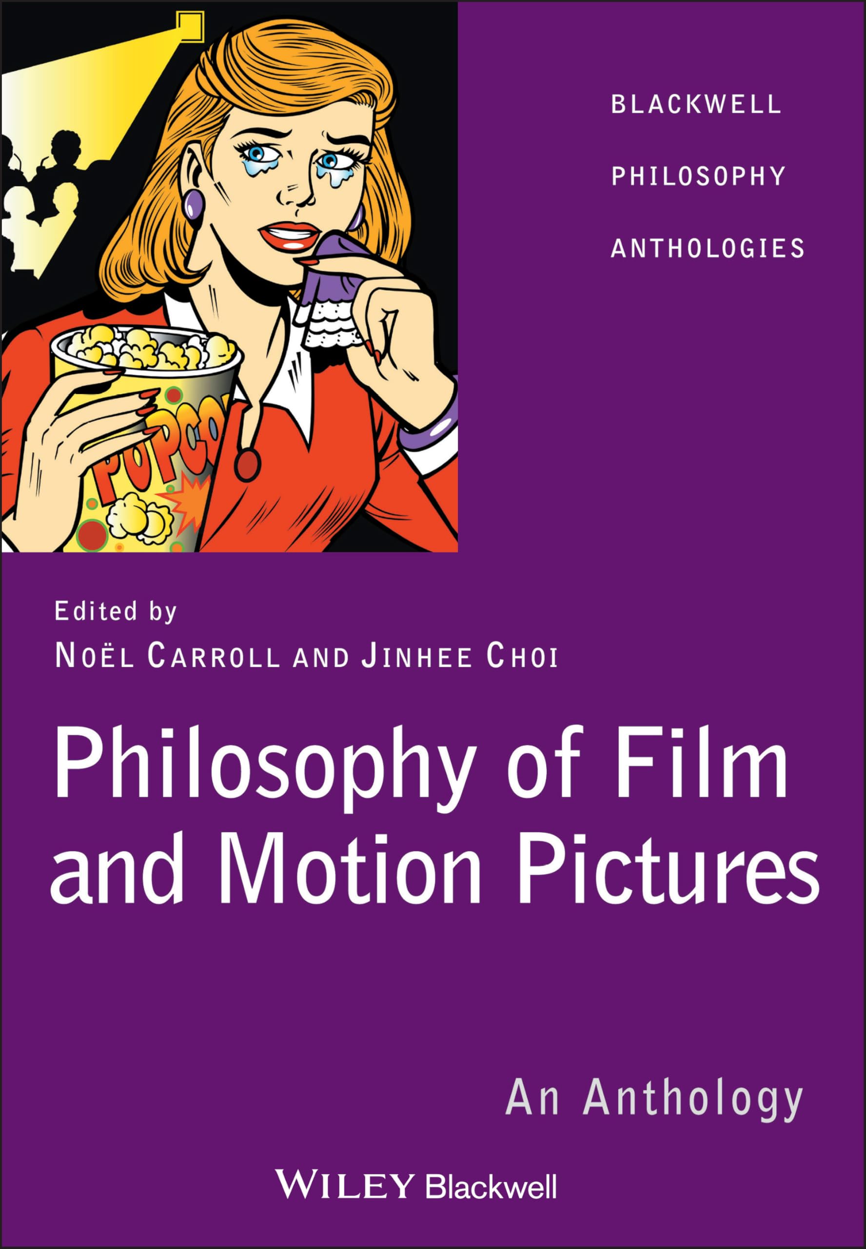 Philosophy of Film and Motion Pictures: An Anthology: 20 (Blackwell Philosophy Anthologies)