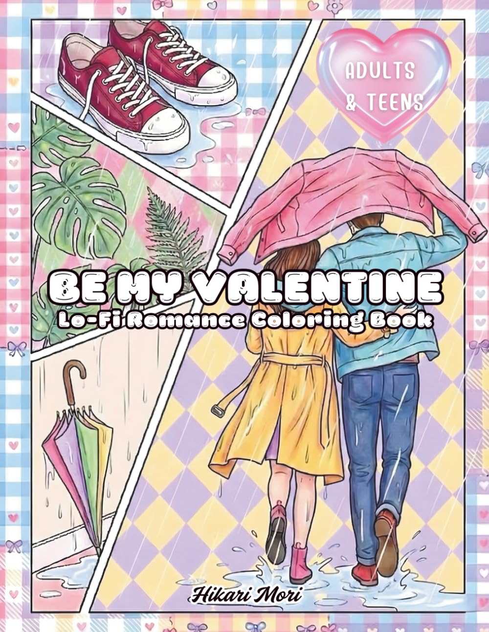 Be My Valentine Lo-Fi Romance Coloring Book: for Adults & Teens featuring 36 Cozy Romantic Scenes, Self-Love Rituals, and Stress Relief Illustrations for a Chill Vibe