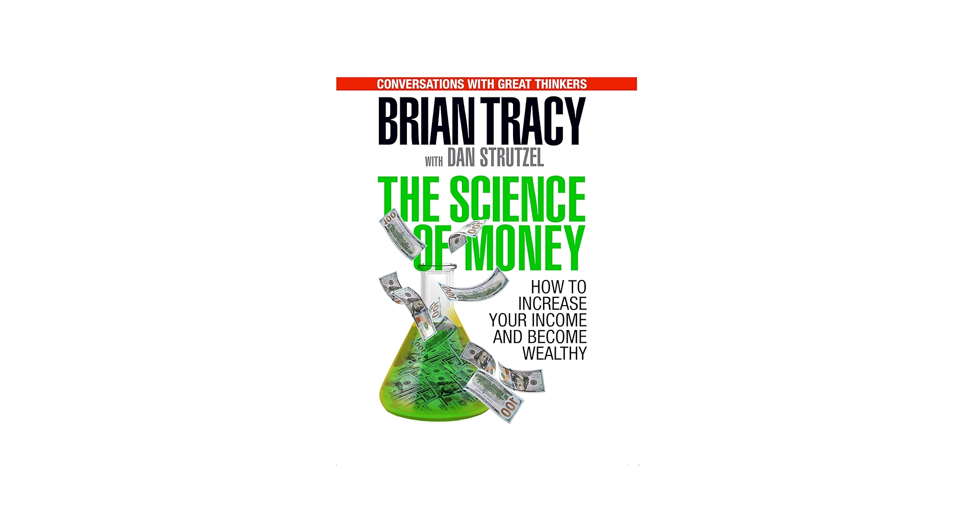 The Science of Money: How to Increase Your Income and Become