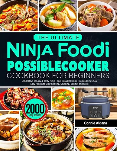 The Ultimate Ninja Foodi PossibleCooker Cookbook for Beginners: 2000 Days