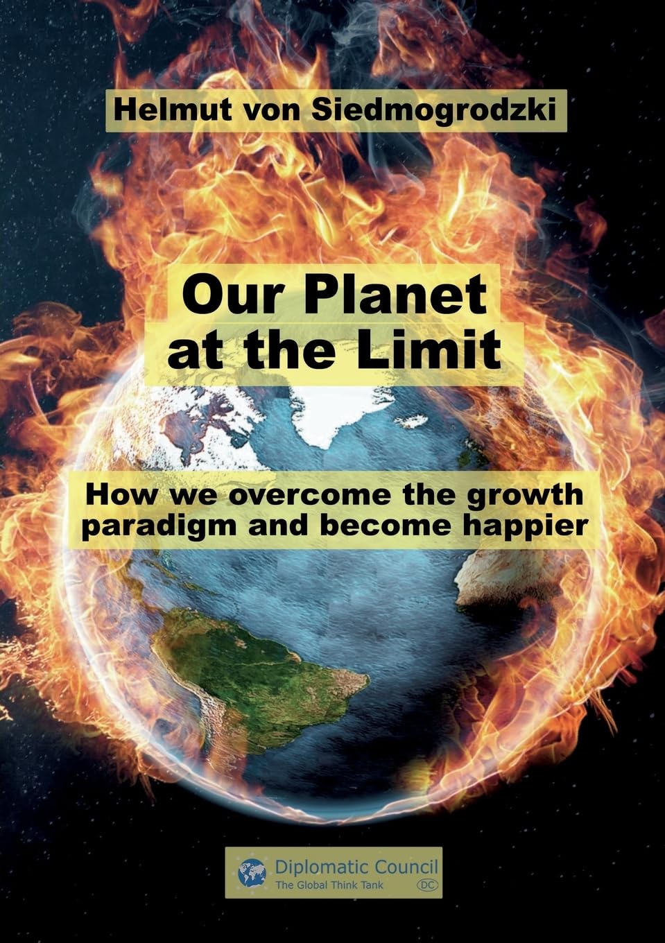 Our Planet at the limit: How we overcome the growth paradigm and become happier