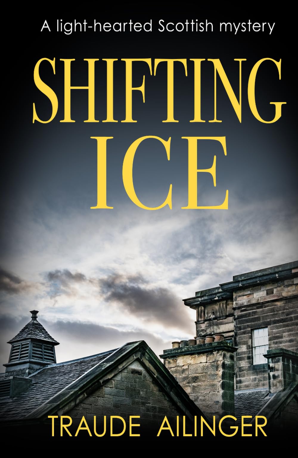Shifting Ice: A light-hearted Scottish mystery (The Edinburgh Murders)