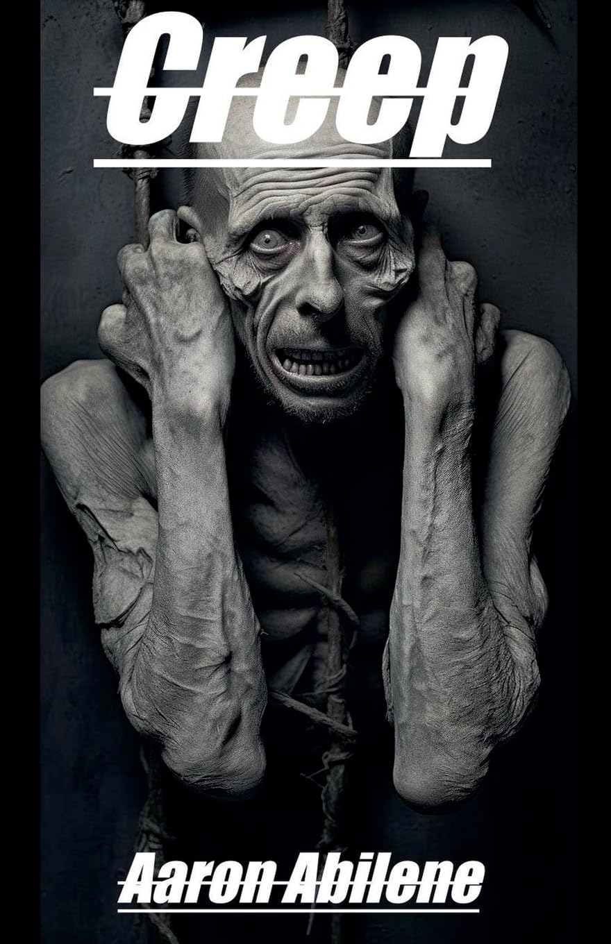 Aaron AbileneCreep