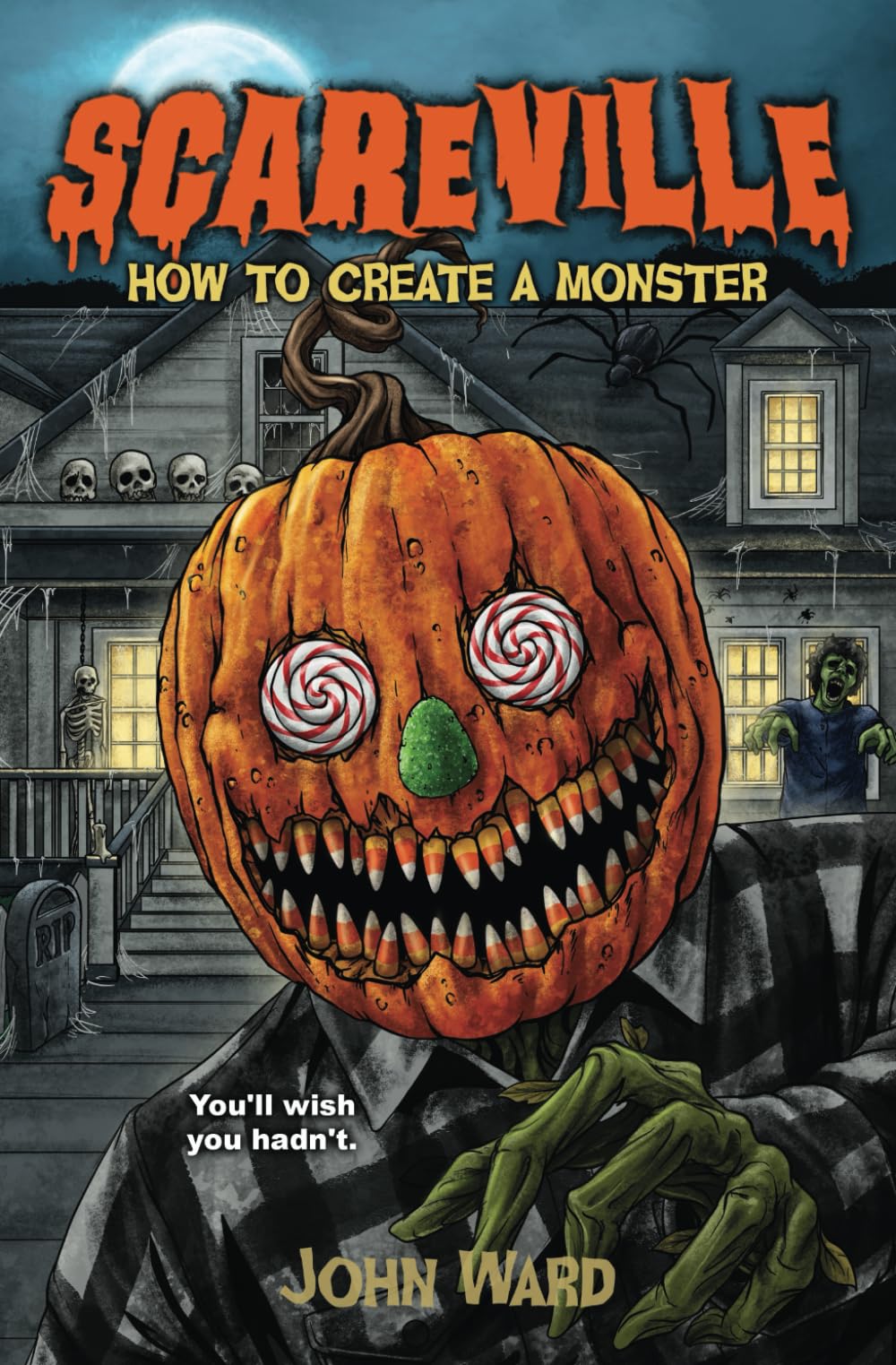 How To Create a Monster (Scareville Books - A Middle Grade Horror Series)