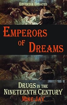 Emperors of Dreams: Drugs in the Nineteenth Century Revised and updated edition book cover
