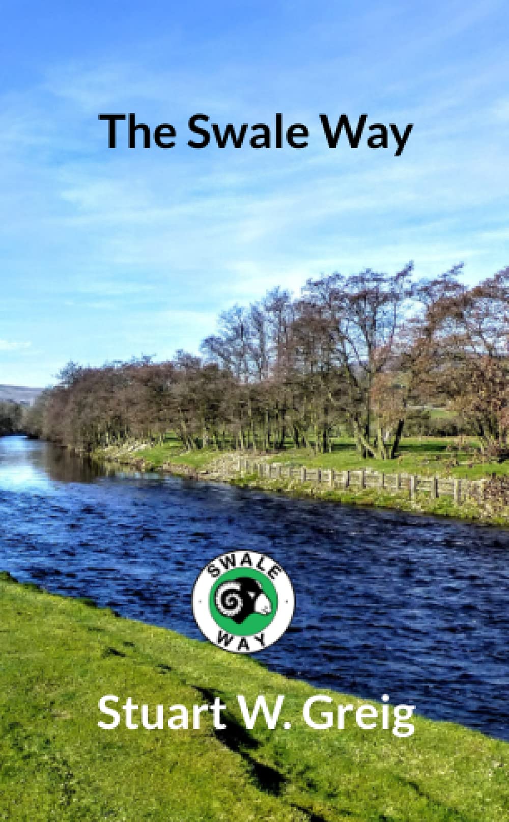 The Swale Way: 1 (The Rivers Trilogy)