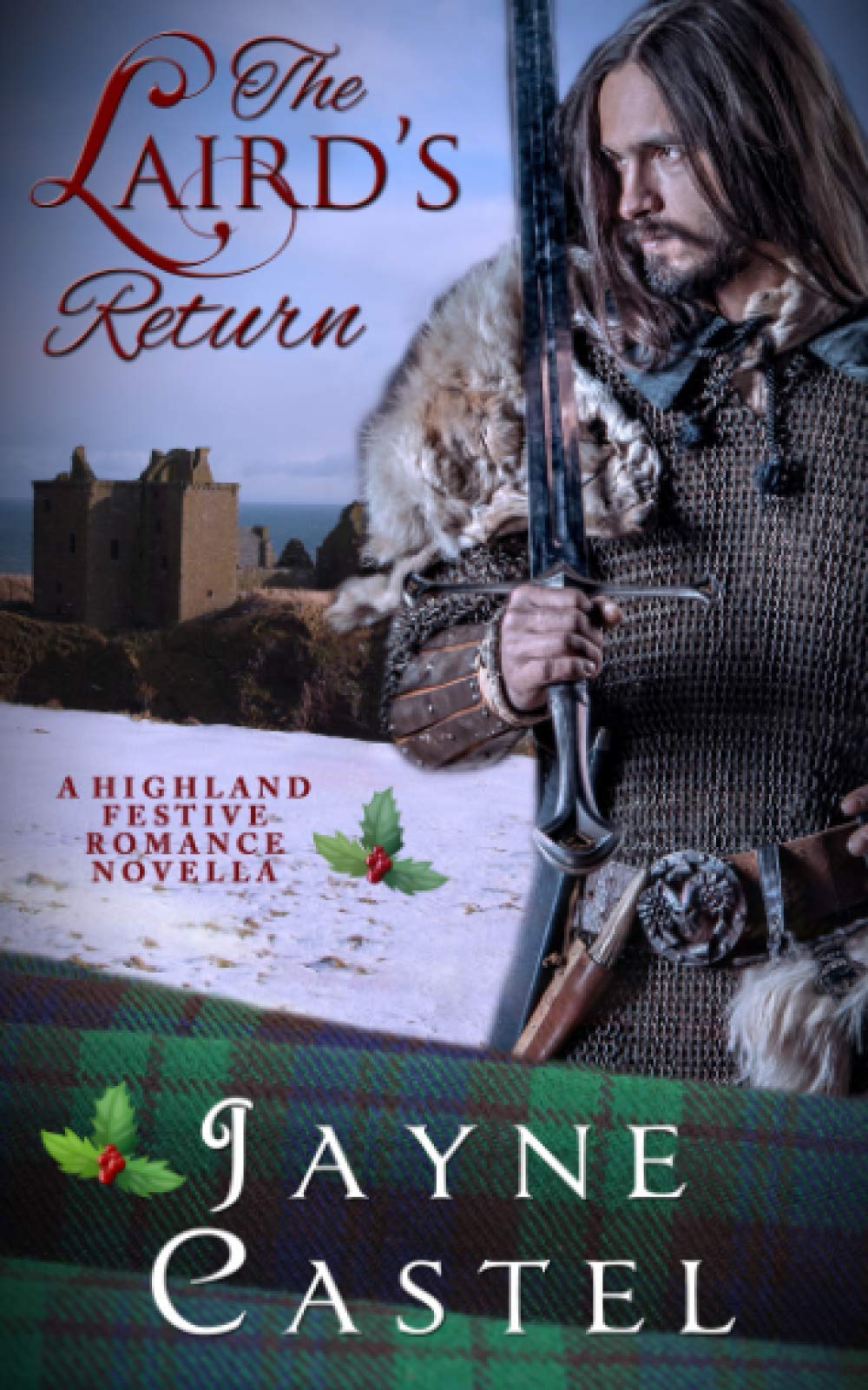 The Laird's Return: A Highland Festive Romance Novella (The Immortal Highland Centurions)
