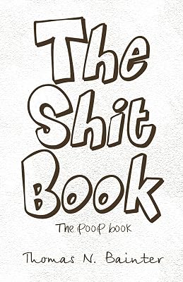 The Shit Book: The Poop Book