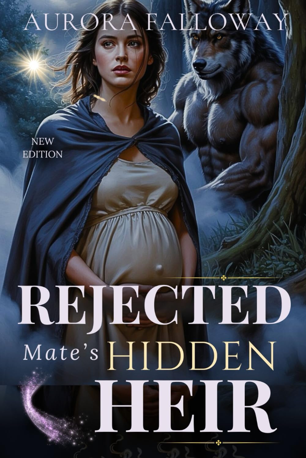 Rejected Mate’s Hidden Heir: A Secret Baby, Runaway Omega Luna Werewolf Romance with a Ruthless Alpha, Pack Betrayal, Fated Bonds, and Second-Chance Redemption