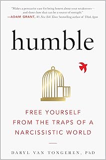 Humble: Free Yourself from the Traps of a Narcissistic World