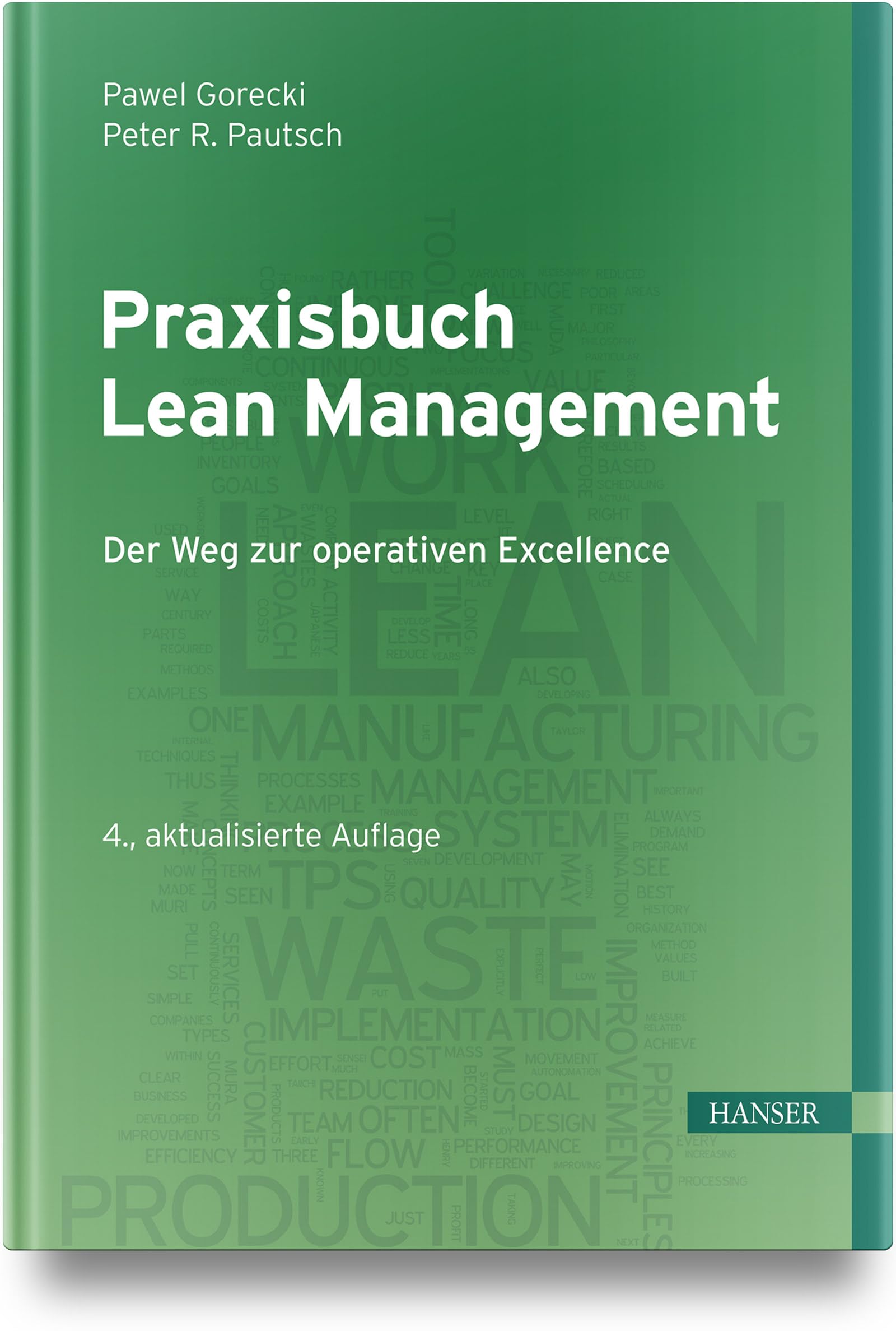 Praxisbuch Lean Management: Der Weg zur operativen Excellence
