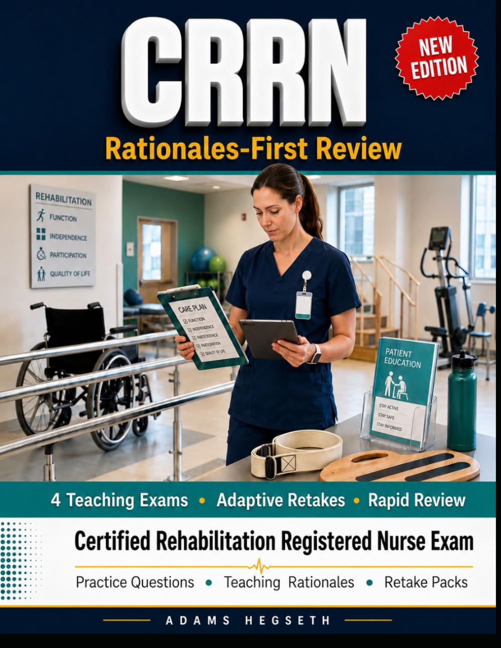 CRRN Rationales-First Review: Certified Rehabilitation Registered Nurse Exam Practice with Teaching Rationales and Retake Packs