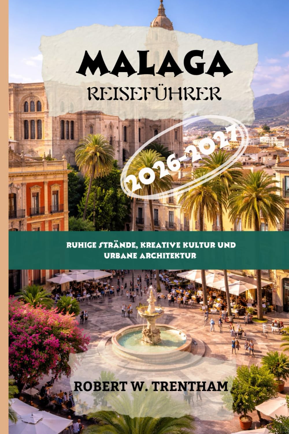 Malaga Reiseführer 2026-2027