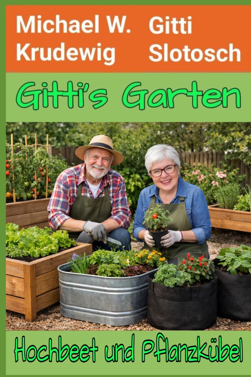 Gitti´s Garten: Hochbeet, Pflanzsack, Kübel und Blumenkasten