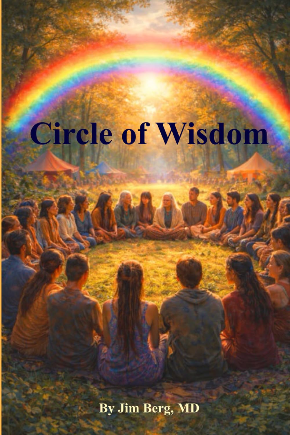 Circle of Wisdom (The writings of Jim Berg, MD)