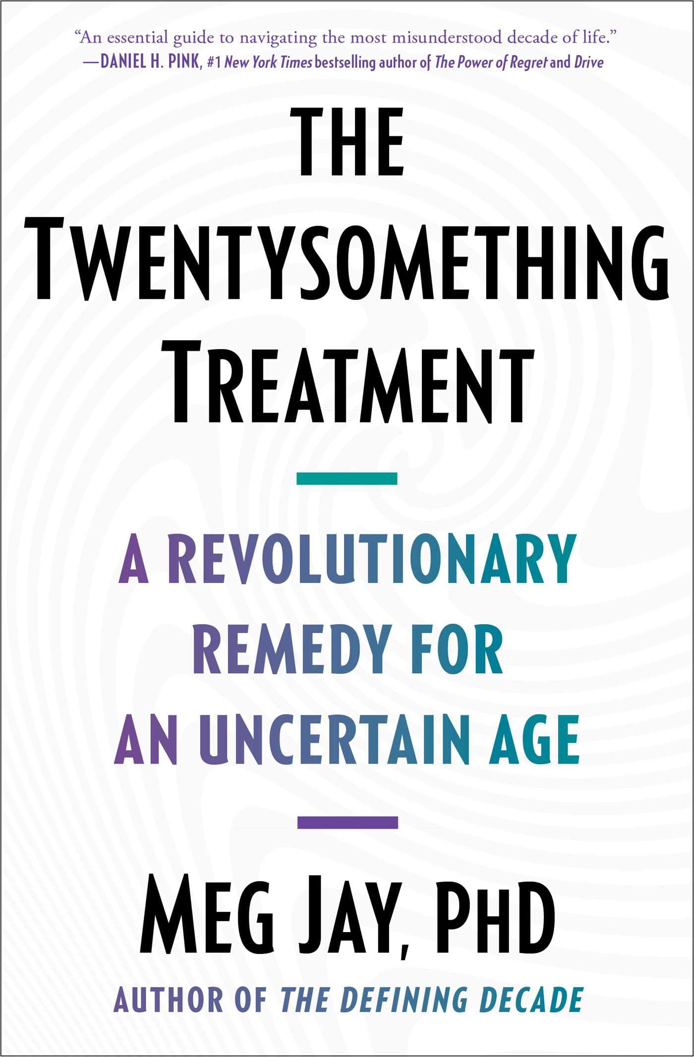 Simon & Schuster The Twentysomething Treatment: A Revolutionary Remedy for an Uncertain Age