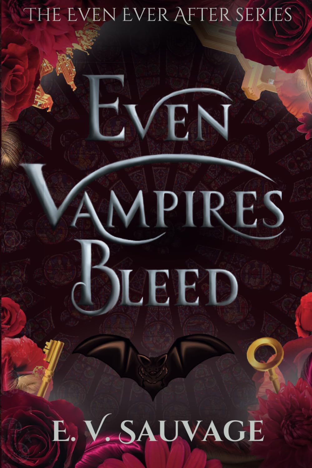 Even Vampires Bleed (The Even Ever After Series)