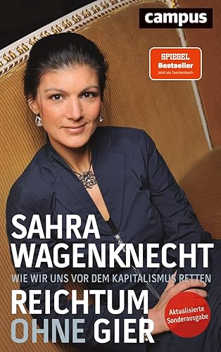 Reichtum ohne Gier: Wie wir uns vor dem Kapitalismus retten