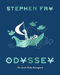 Stephen Fry Odyssey: Greek Myths Reimagined - Illustrated Retelling of Homer's Epic Journey Home