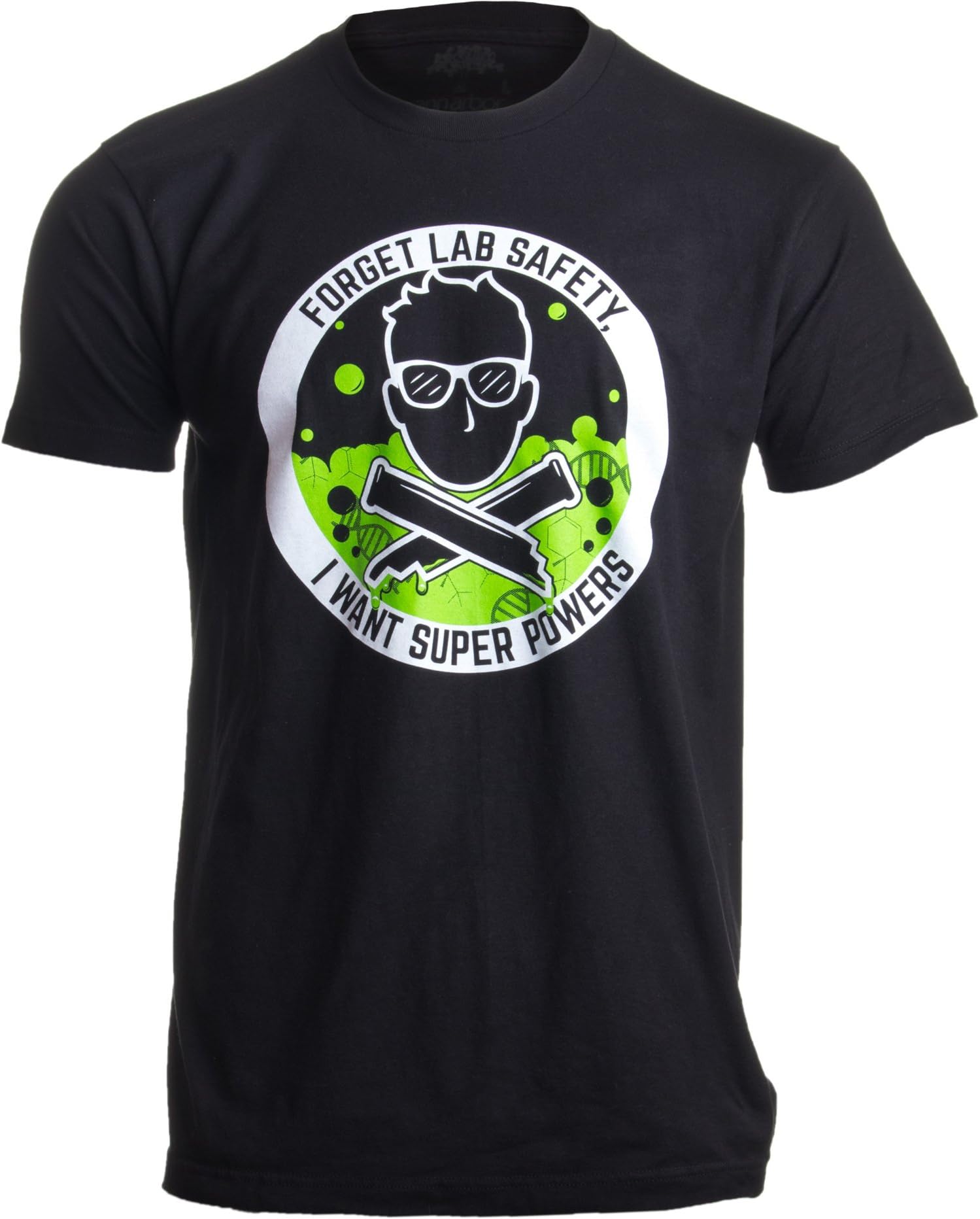 Forget Lab Safety, I Want Super Powers | Funny Science Teacher Men Women T-Shirt