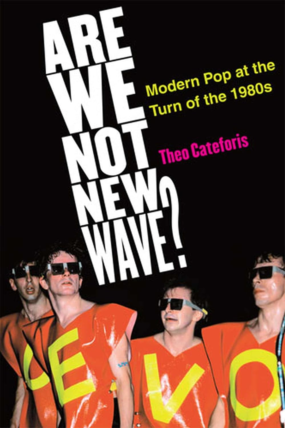 Are We Not New Wave?: Modern Pop at the Turn of the 1980s (Tracking Pop)