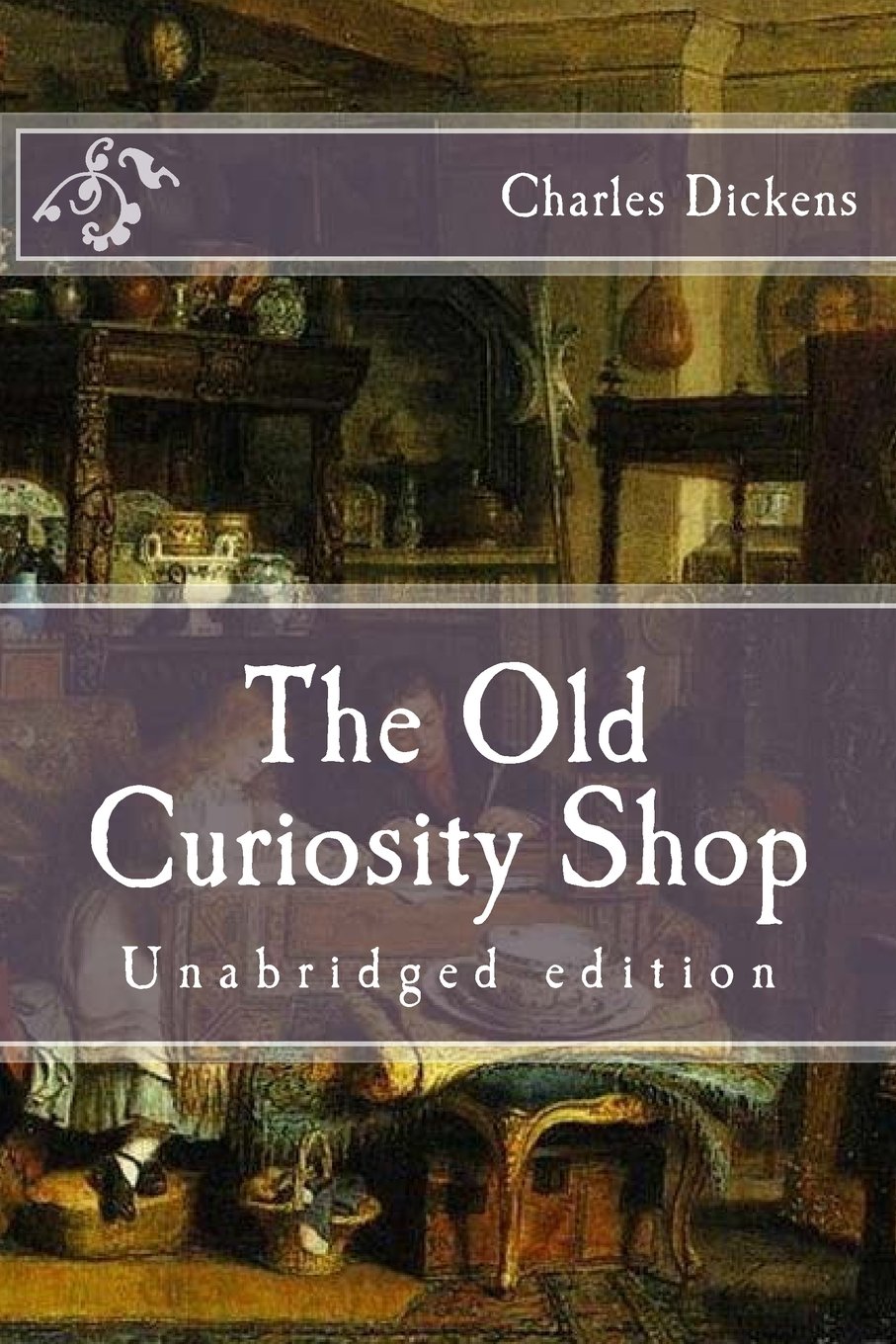 The Old Curiosity Shop: Unabridged edition (Immortal Classics)