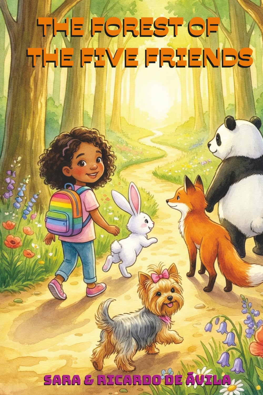 The Forest of Five Friends — Children's Picture Book about Friendship, Teamwork & Courage | Story for children 3–6 with a brave girl, rabbit, fox, dog and panda