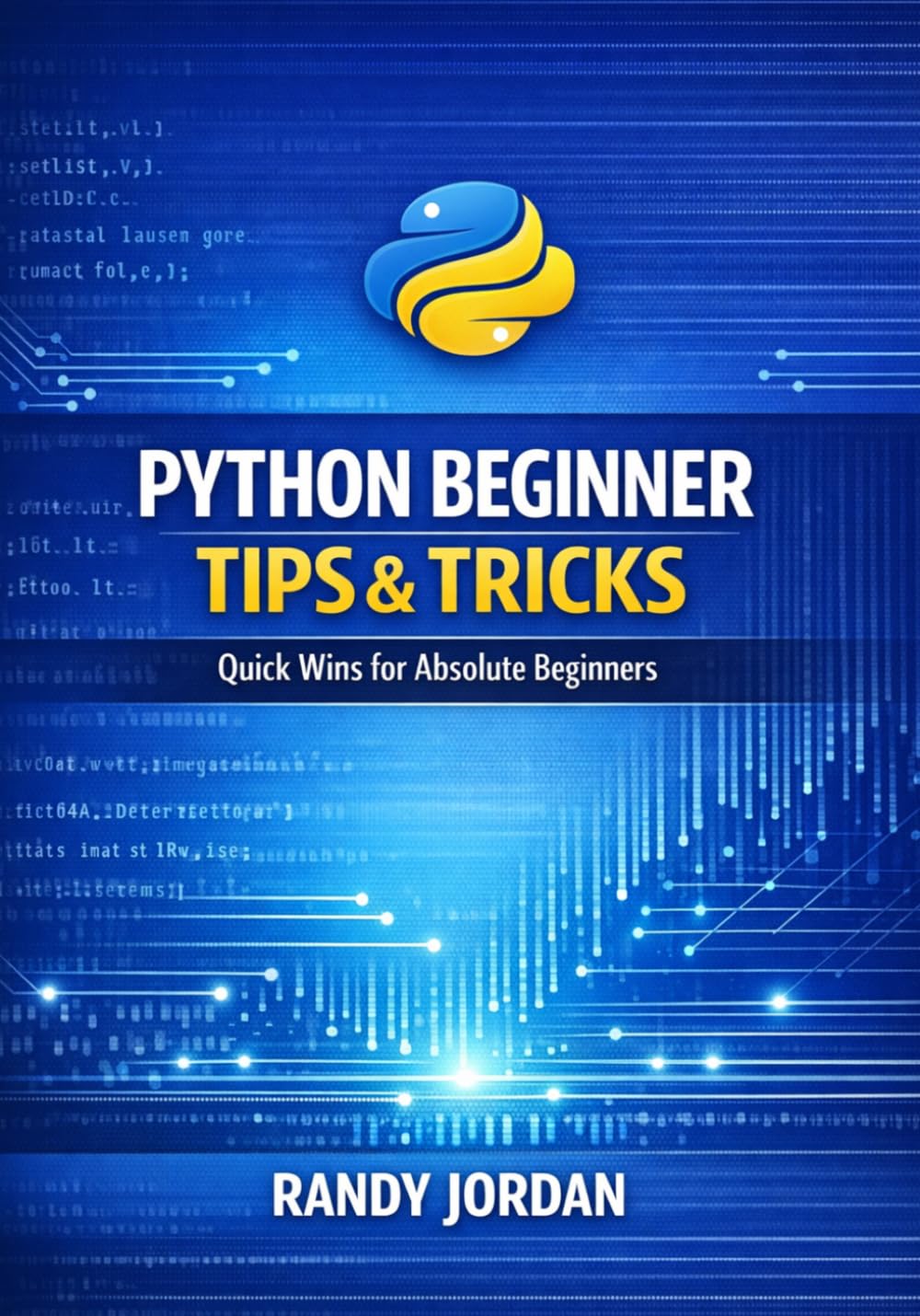 Python Beginner Tips & Tricks: Quick Wins for Absolute Beginners