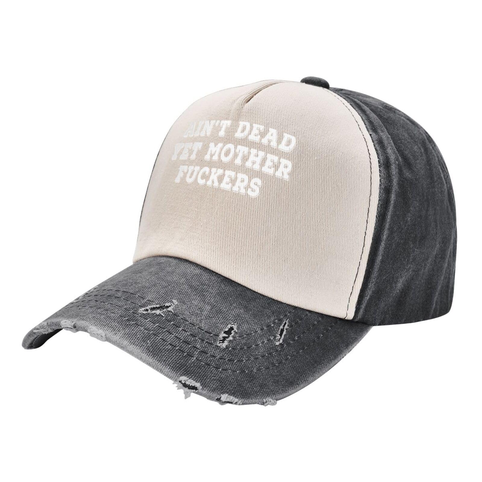FJQWKLF Ain't Dead Yet Mother Fuckers Baseball Cap Leisure Truck Driver Hat