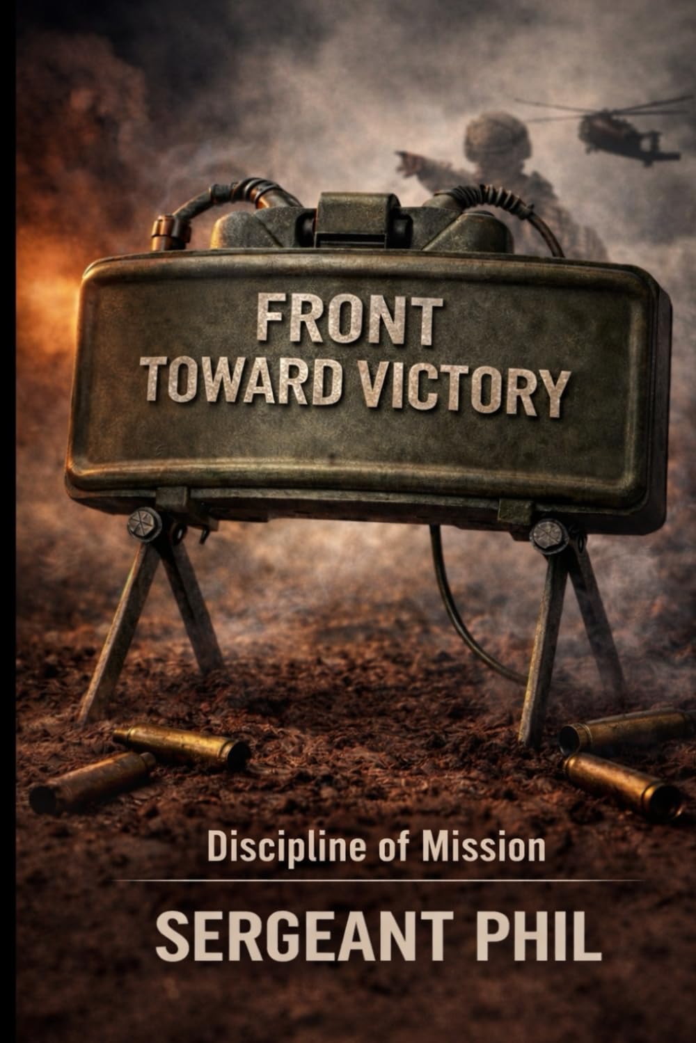 Front Toward Victory: Discipline of Mission