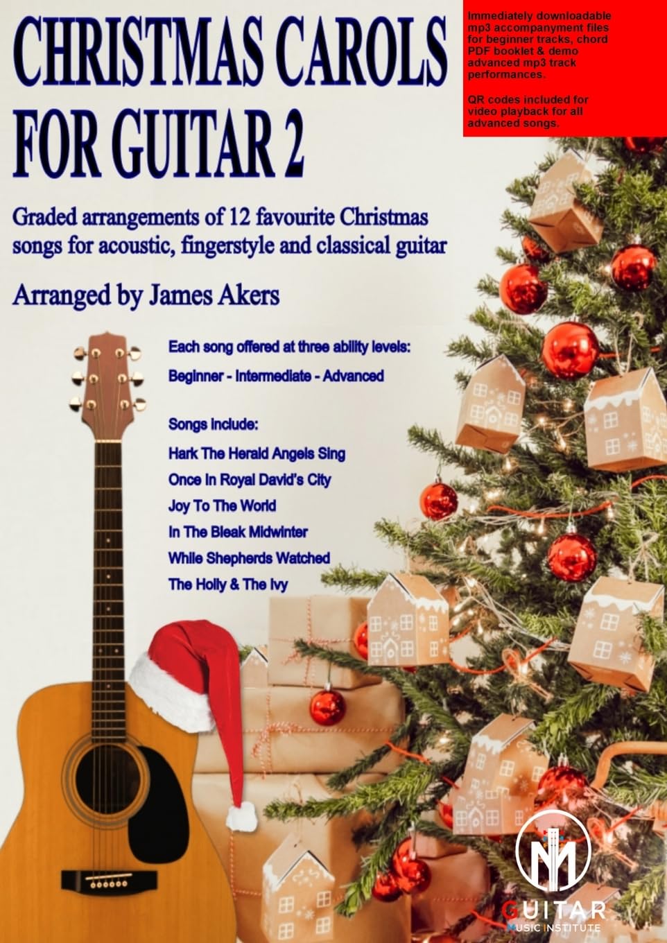 Christmas Carols For Guitar 2: Graded arrangements of 12 favourite Christmas songs for acoustic, fingerstyle and classical guitar (Christmas Carol guitar arrangements and songs)