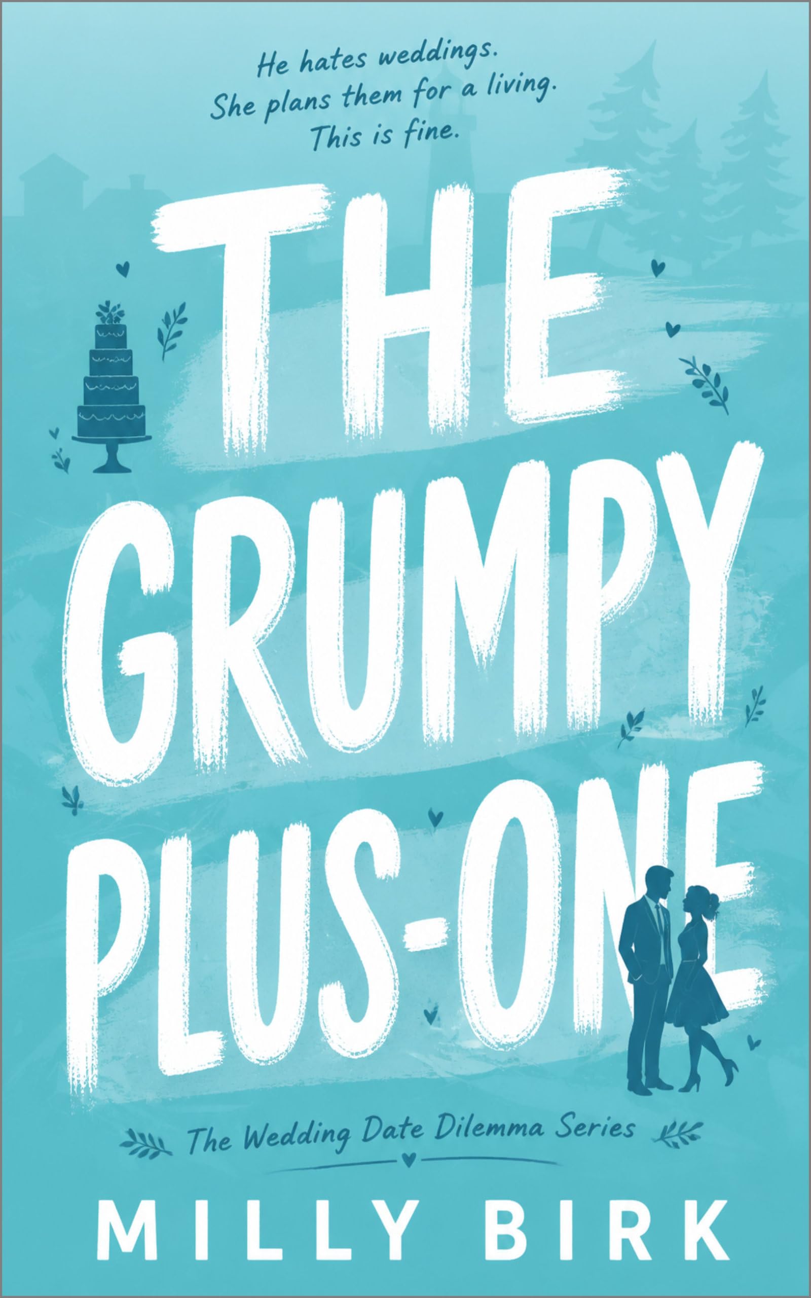 The Grumpy Plus-One (The Wedding Date Dilemma Book 1)