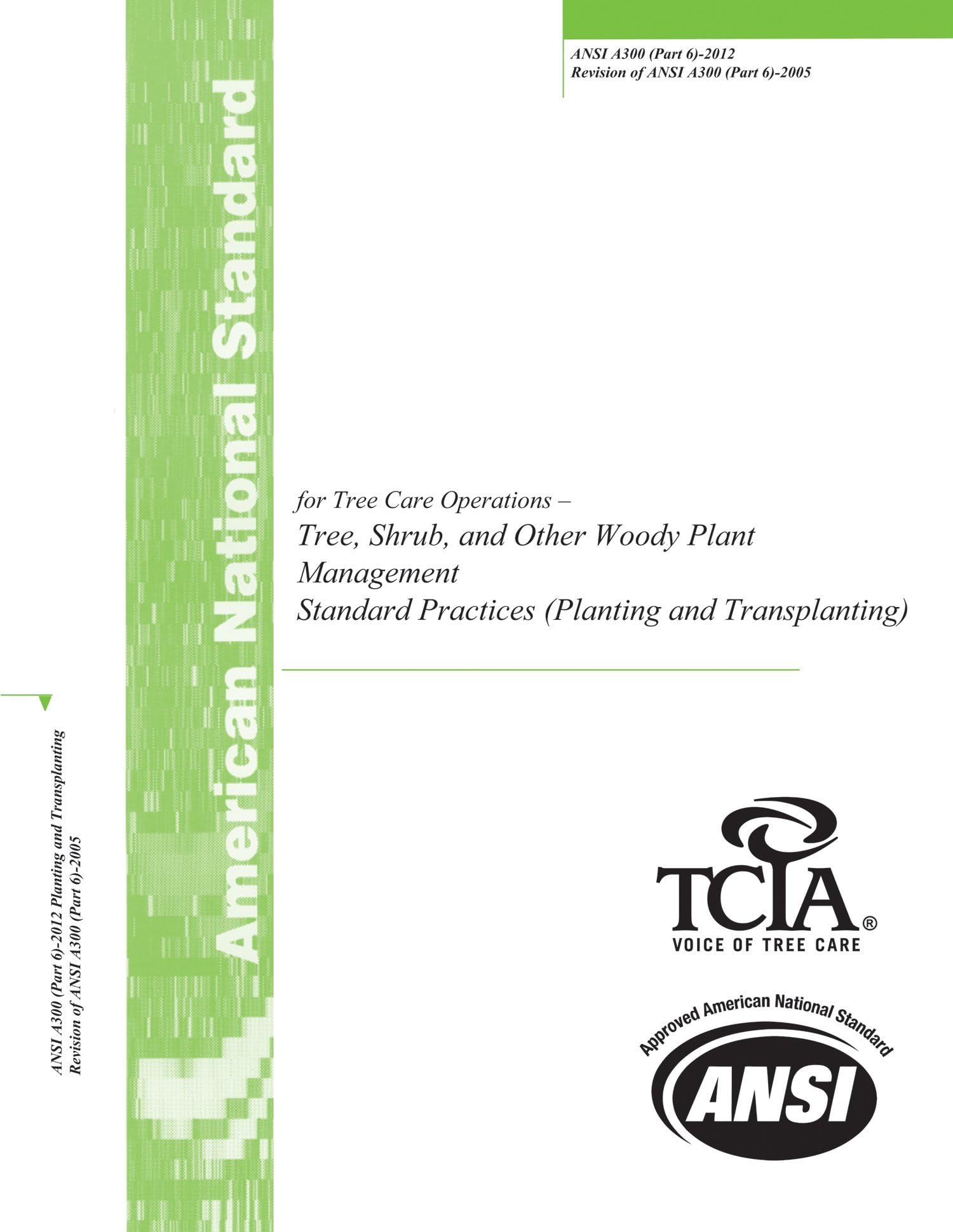 ANSI A300 (Part 6)-2012 Planting and Transplanting
