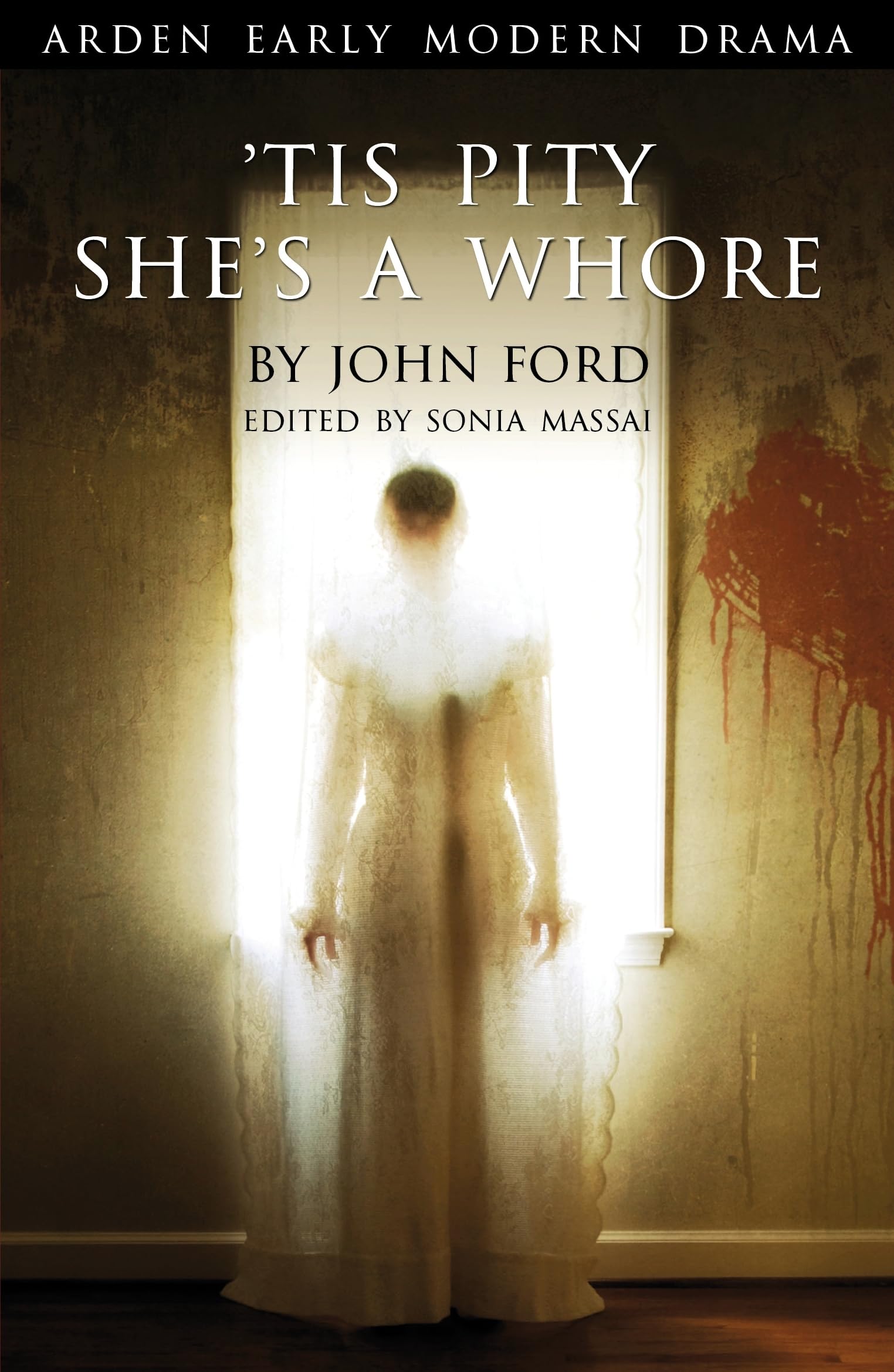 'Tis Pity She's A Whore (Arden Early Modern Drama)